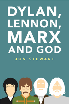 Paperback Dylan, Lennon, Marx and God Book