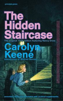 The Hidden Staircase: The Original 1930 Edition Featuring Nancy Drew — Annotated With a new Introduction and Archival Material