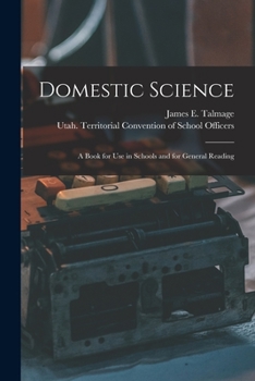Paperback Domestic Science: a Book for Use in Schools and for General Reading Book