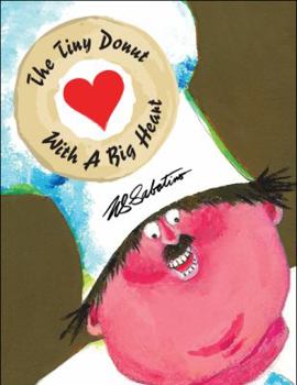 Paperback The Tiny Donut with a Big Heart Book