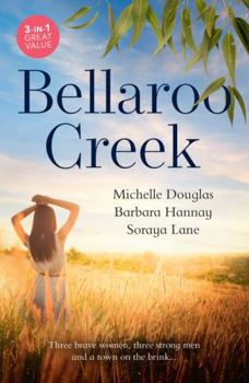 Bellaroo Creek/The Cattleman's Ready-Made Family/Miracle in Bellaroo Creek/Patchwork Family in the Outback