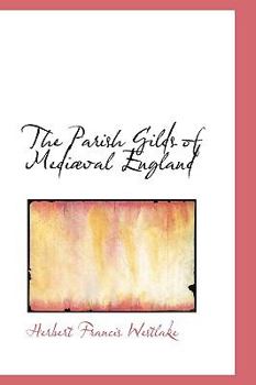 Paperback The Parish Gilds of Medevil England Book