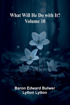 Paperback What Will He Do With It? Volume 10 Book