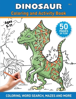 Paperback Dinosaur - Coloring and Activity Book - Volume 2: A Coloring Book for Kids and Adults Book