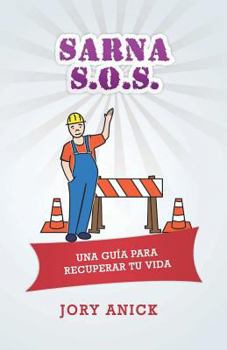 Paperback Sarna S.O.S.: Una Gu?a Para Recuperar Tu Vida [Spanish] Book