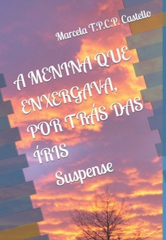 Paperback À Menina Que Enxergava, Por Trás Dás Íris [Portuguese] Book