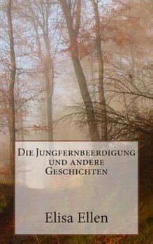 Paperback Die Jungfernbeerdigung und andere Geschichten [German] Book