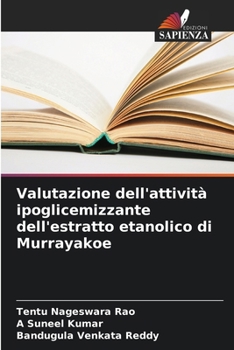 Paperback Valutazione dell'attività ipoglicemizzante dell'estratto etanolico di Murrayakoe [Italian] Book