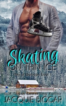 Skating on Thin Ice (The Men of Warhawks)