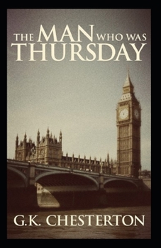 The Man Who Was Thursday: A Nightmare(Illustrated Edition)