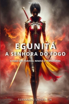 Paperback Egunitá: A Senhora Do Fogo [Portuguese] Book