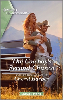 Mass Market Paperback The Cowboy's Second Chance: A Clean and Uplifting Romance [Large Print] Book