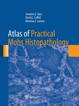 Paperback Atlas of Practical Mohs Histopathology Book