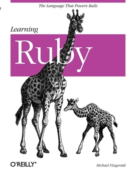 Paperback Learning Ruby: The Language That Powers Rails Book