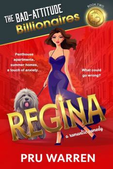 Paperback Regina: The Bad-Attitude Billionaires Book