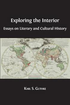 Paperback Exploring the Interior: Essays on Literary and Cultural History Book