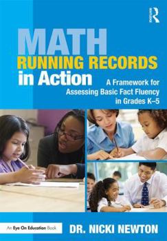 Paperback Math Running Records in Action: A Framework for Assessing Basic Fact Fluency in Grades K-5 Book