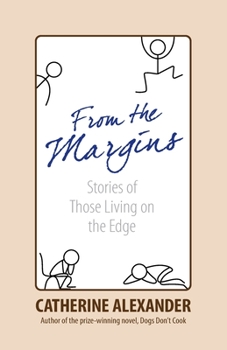 Paperback From the Margins: Stories of Those Living on the Edge Book