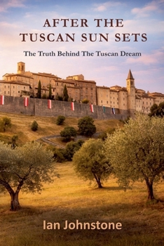 Paperback After The Tuscan Sun Sets Book