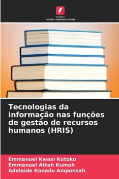 Tecnologias da informação nas funções de gestão de recursos humanos (HRIS) (Portuguese Edition)