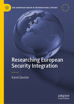 Hardcover Researching European Security Integration Book