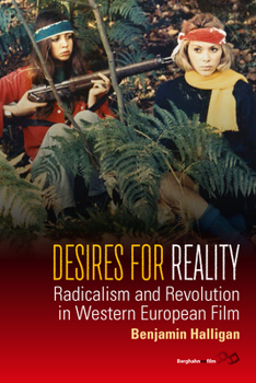 Paperback Desires for Reality: Radicalism and Revolution in Western European Film Book