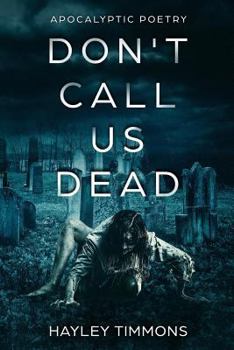 Paperback Don't Call Us Dead: Apocalyptic Poetry Book