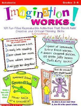 Paperback Imagination Works!: 101 Fun-Filled Reproducible Activities That Boost Kids' Creativ E & Critical Thinking Skills Book