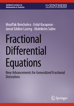 Hardcover Fractional Differential Equations: New Advancements for Generalized Fractional Derivatives Book