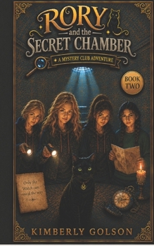 Rory and the Secret Chamber (A Mystery Club Adventure)