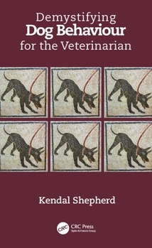 Paperback Demystifying Dog Behaviour for the Veterinarian Book