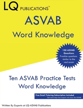 Paperback ASVAB Word Knowledge: 150 ASVAB Word Knowledge Questions - Free Email ASVAB Help - Updated Exam Questions Book