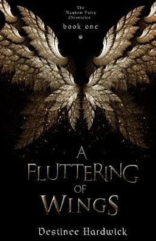 Paperback A Fluttering of Wings (The Mayhem Fairy Chronicles) Book