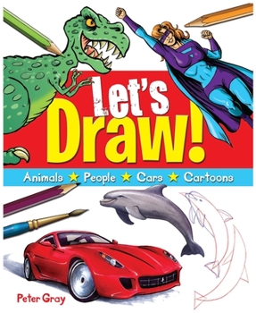 Paperback Let's Draw: A Fun Guide to Drawing Everything! Book