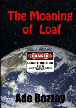 Paperback The Moaning of Loaf Book