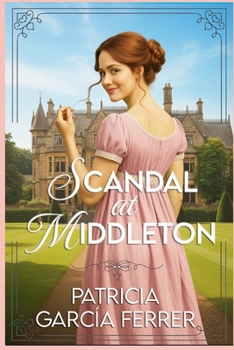 Paperback Scandal in Middleton: a regency romance Book