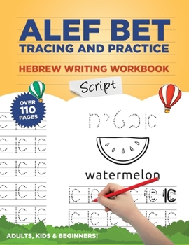 Paperback Alef Bet Tracing and Practice Hebrew Writing Workbook Script: Learn to write Hebrew Alphabet, Cursive Alef Bet workbook for beginners, primer for kids Book