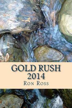 Paperback Gold Rush 2014 Book