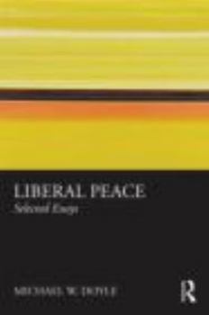 Paperback Liberal Peace: Selected Essays Book