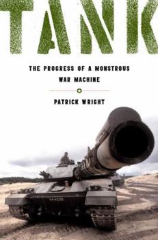 Hardcover Tank: The Progress of a Monstrous War Machine Book