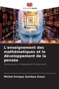 L'enseignement des mathématiques et le développement de la pensée (French Edition)