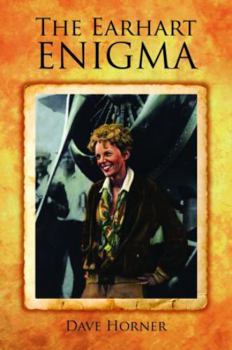 Hardcover The Earhart Enigma: Retracing Amelia's Last Flight Book