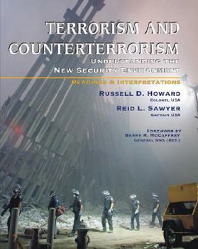 Paperback Terrorism and Counterterrorism: Understanding the New Security Environment, Readings and Interpretations Book
