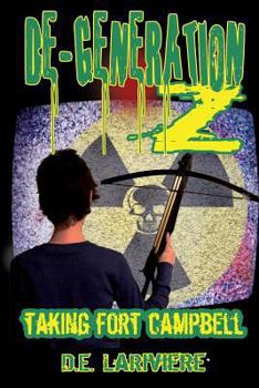 Paperback DeGeneration Z Taking Fort Campbell Book