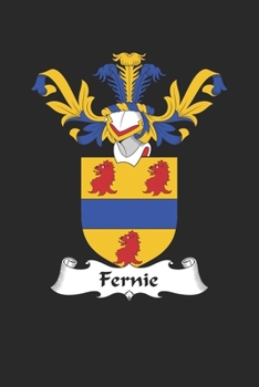 Fernie: Fernie Coat of Arms and Family Crest Notebook Journal (6 x 9 - 100 pages)