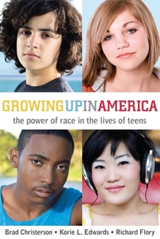 Paperback Growing Up in America: The Power of Race in the Lives of Teens Book