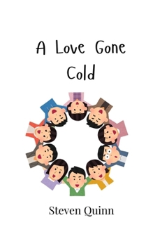 Paperback A Love Gone Cold Book