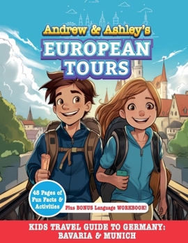 Paperback Andrew & Ashley's European Tours, GERMANY Munich & Bavarian Alps: Kids' Travel Guide Book
