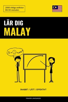 Paperback Lär dig Malay - Snabbt / Lätt / Effektivt: 2000 viktiga ordlistor [Swedish] Book