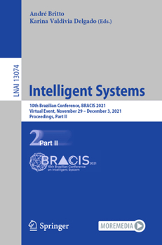 Paperback Intelligent Systems: 10th Brazilian Conference, Bracis 2021, Virtual Event, November 29 - December 3, 2021, Proceedings, Part II Book